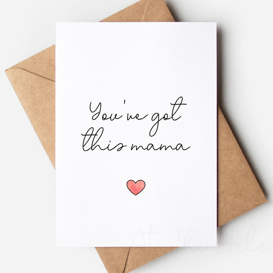 You've Got This Mama Heart Greeting Card